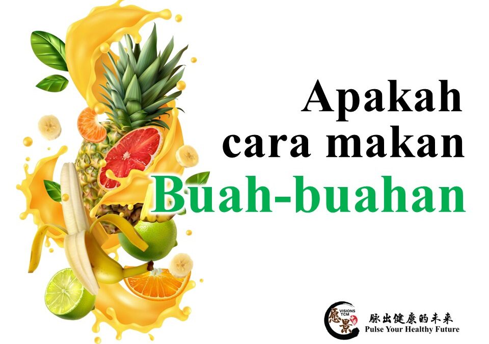 Apakah cara makan buah-buahan?