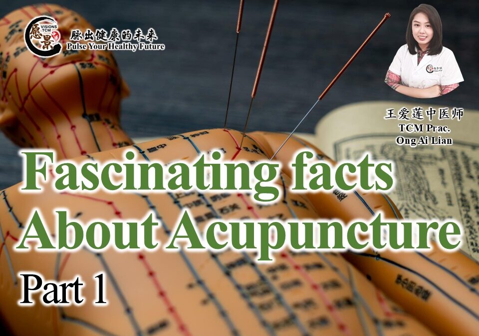 Fascinating Facts About Acupuncture (Part 1)
